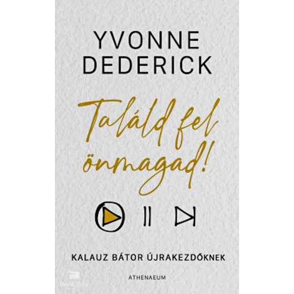 Találd fel önmagad!- Kalauz bátor újrakezdőknek