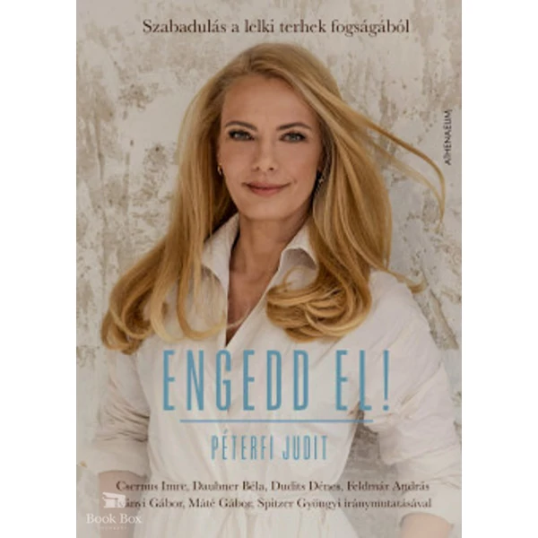 Engedd el! - Szabadulás a lelki terhek fogságából
