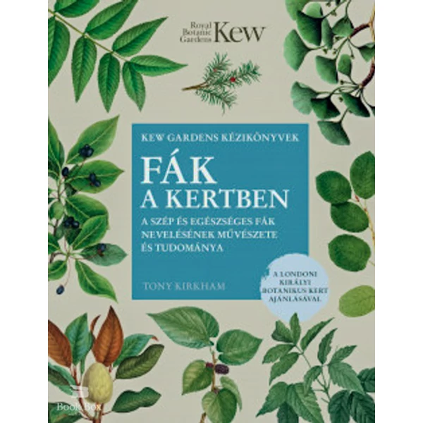Fák a kertben- A szép és egészséges fák nevelésének művészete és tudománya