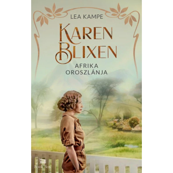Karen Blixen - Afrika oroszlánja