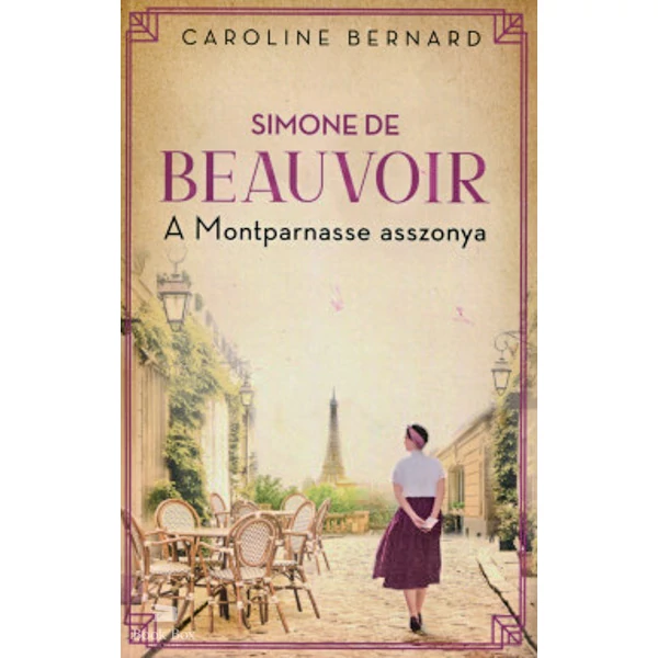 Simone de Beauvoir - A Montparnasse asszonya