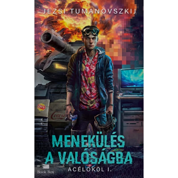 Menekülés a valóságba- Acélököl I.