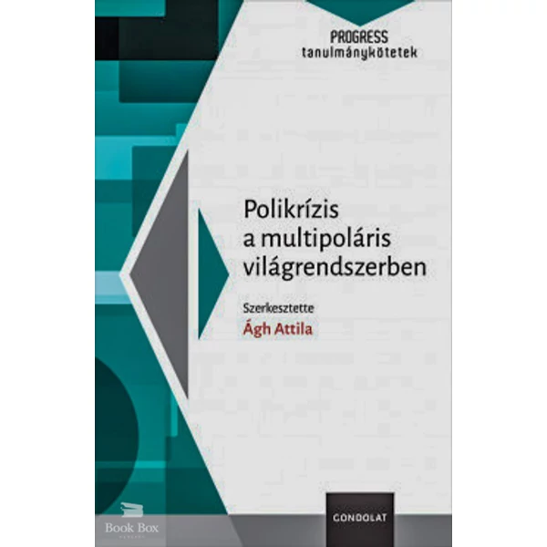 Polikrízis a multipoláris világrendszerben