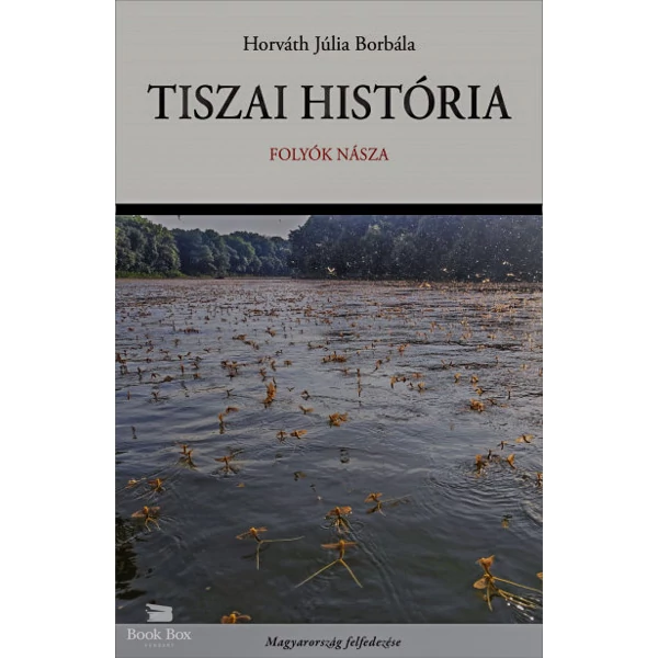 Tiszai história- Folyók násza