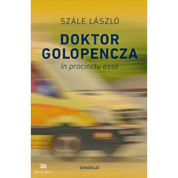 Doktor Golopencza- In procinctu esse