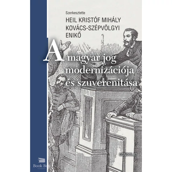 A magyar jog modernizációja és szuverenitása