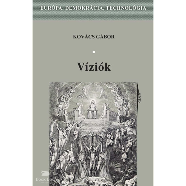 Víziók- Európa, demokrácia, technológia