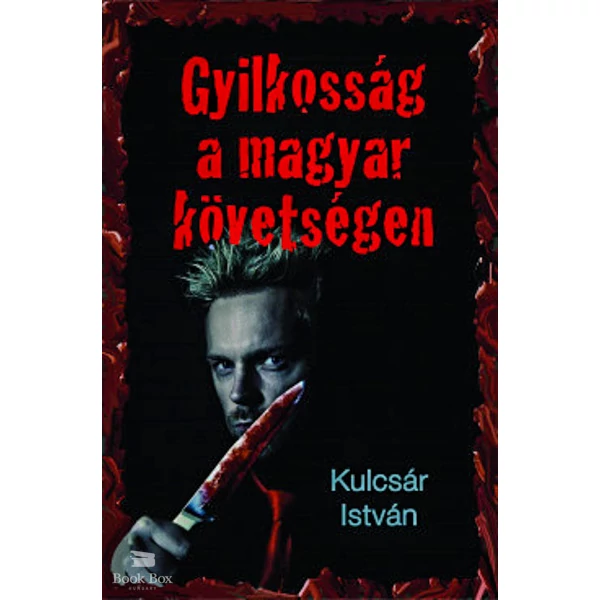 Gyilkosság a magyar követségen- Kriminek álcázott hely- és korrajz