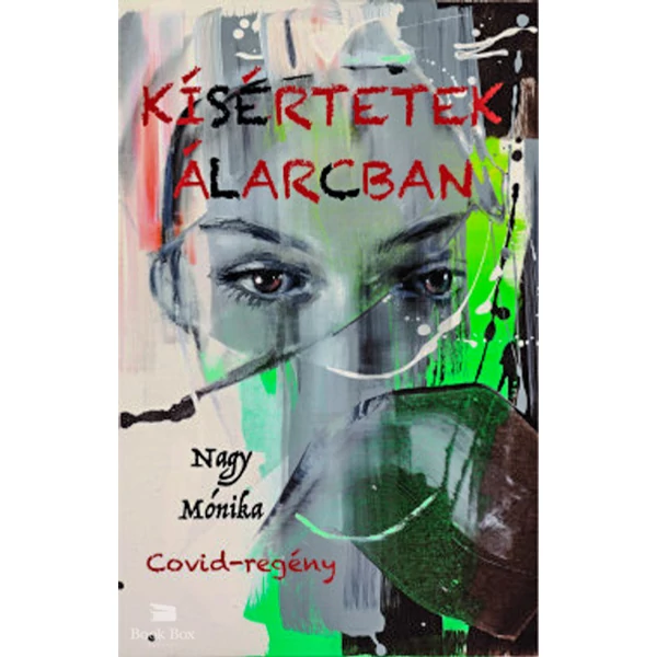 Kísértetek álarcban- Covid-regény