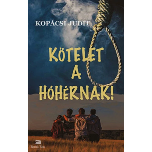 Kötelet a hóhérnak