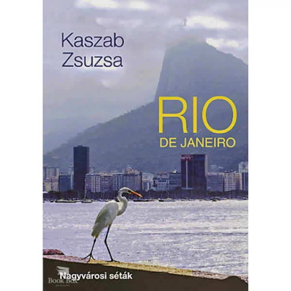 Rio de Janeiro- Nagyvárosi séták