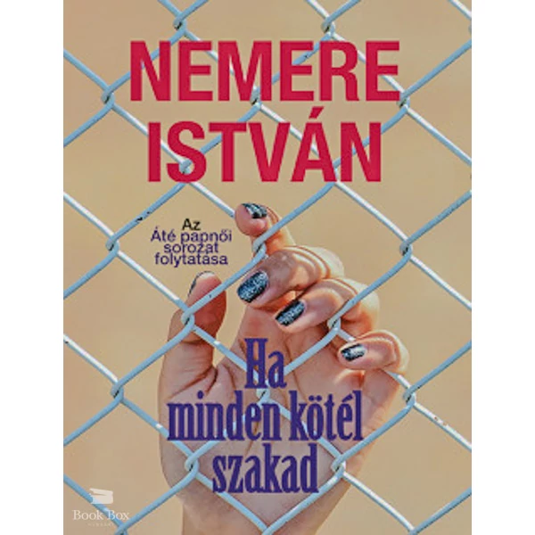 Ha minden kötél szakad- Az Áté papnői sorozat folytatása