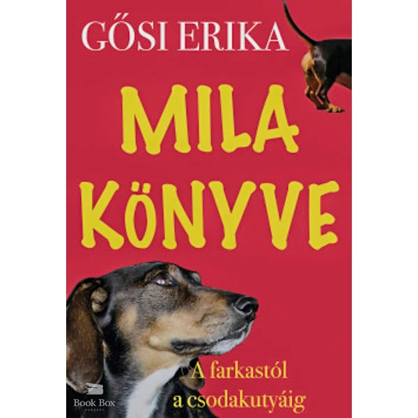 Mila könyve- A Farkastól a csodakutyáig
