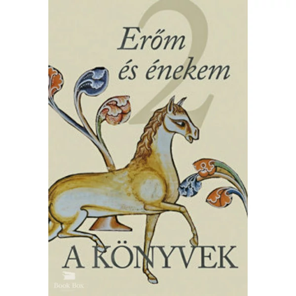 A Könyvek 2. - Erőm és énekem