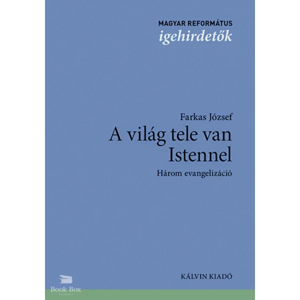 A világ tele van Istennel- Három evangelizáció