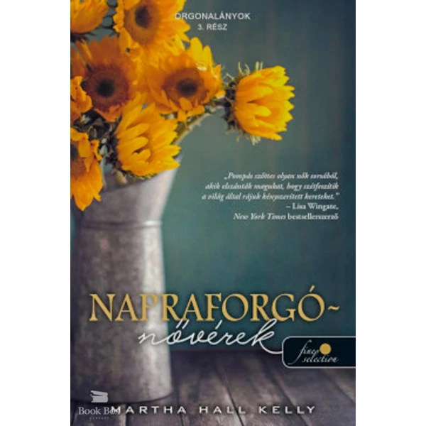 Napraforgó-nővérek- Orgonalányok 3.
