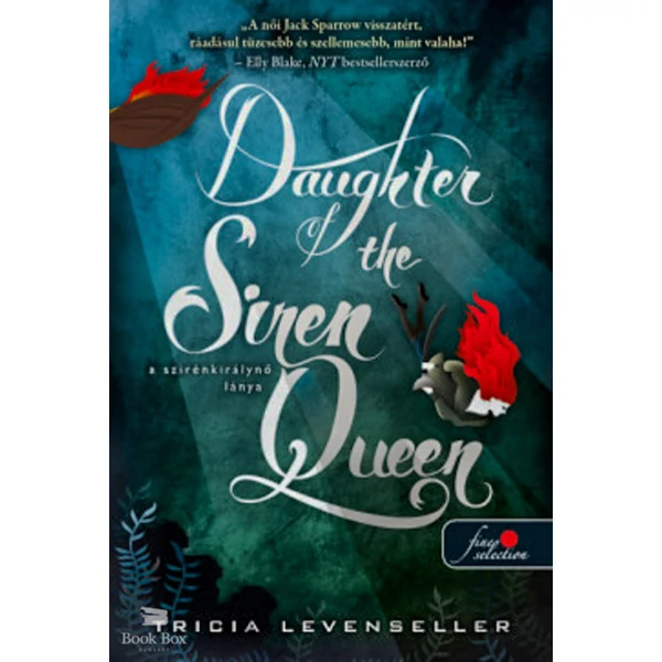Daughter of the Siren Queen - A szirénkirálynő lánya- A kalózkirály lánya 2.