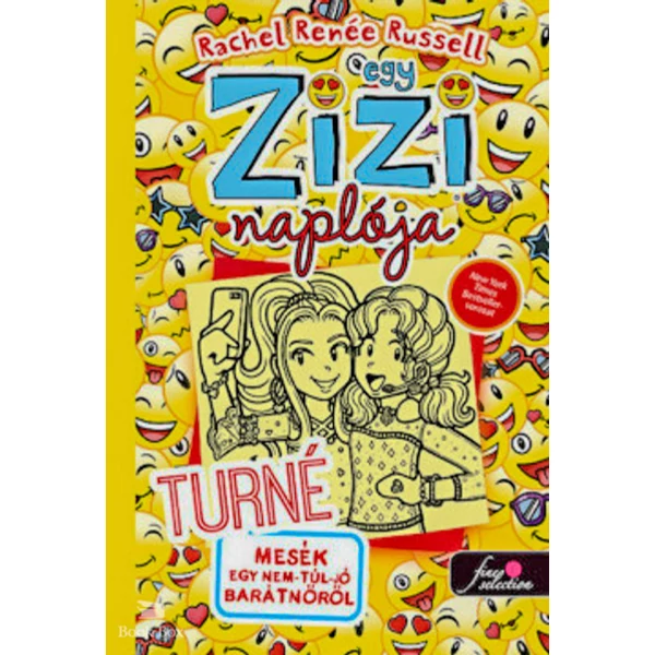 Egy Zizi naplója 14. - Turné - Mesék egy nem-túl-jó barátnőről
