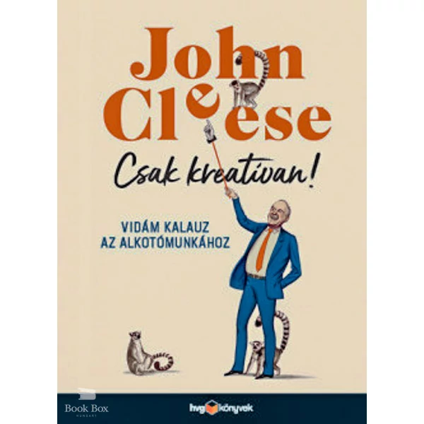 Csak kreatívan!- Vidám kalauz az alkotómunkához