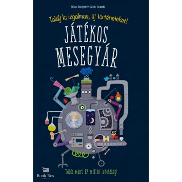 Játékos mesegyár- Találj ki izgalmas, új történeteket!