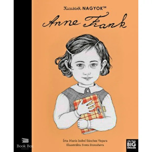 Kicsikből NAGYOK - Anne Frank