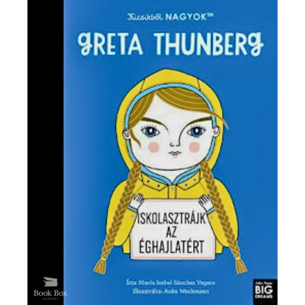 Kicsikből NAGYOK - Greta Thunberg