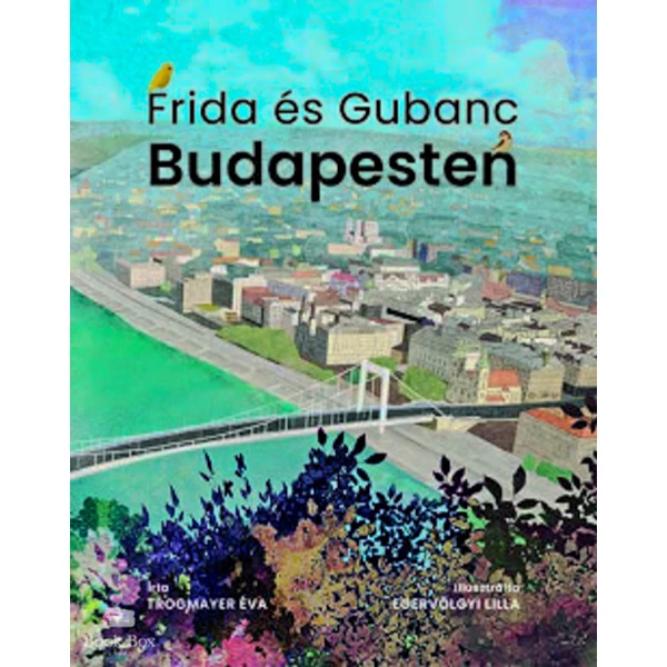 Frida és Gubanc Budapesten
