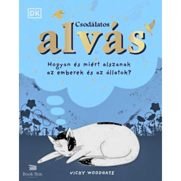 Csodálatos alvás- Hogyan és miért alszanak az emberek és az állatok?