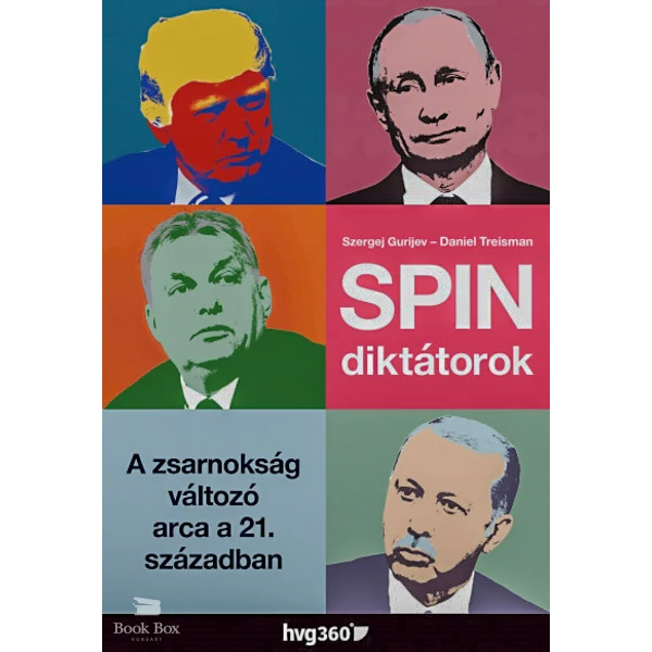 Spindiktátorok- A zsarnokság változó arca a 21. században