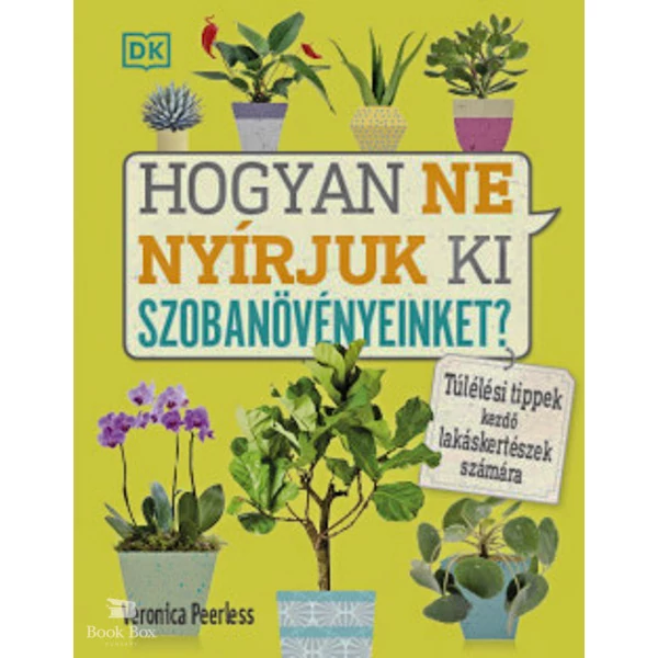 Hogyan ne nyírjuk ki szobanövényeinket? - Túlélési tippek kezdő lakáskertészek számára