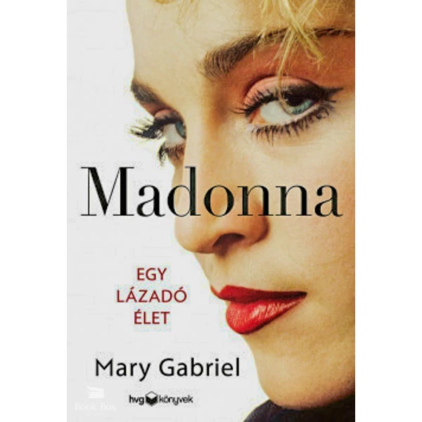 Madonna- Egy lázadó élet
