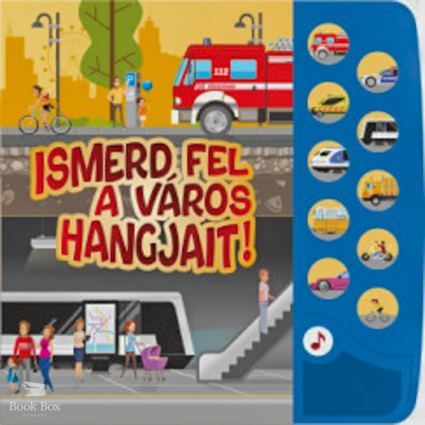 Ismerd fel a város hangjait!