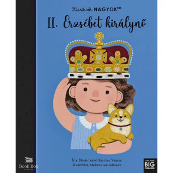 Kicsikből NAGYOK - II. Erzsébet királynő