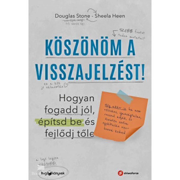 Köszönöm a visszajelzést- Hogyan fogadd jól, építsd be és fejlődj tőle