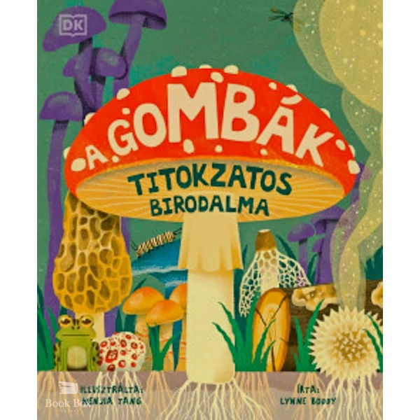 A gombák titokzatos birodalma