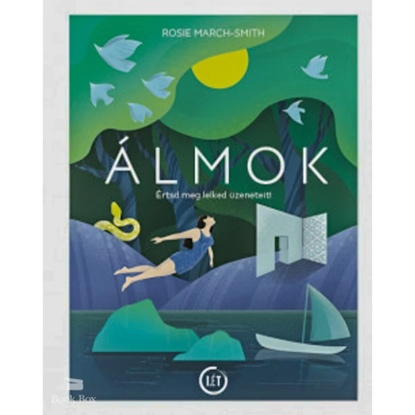 Álmok- Értsd meg lelked üzeneteit!