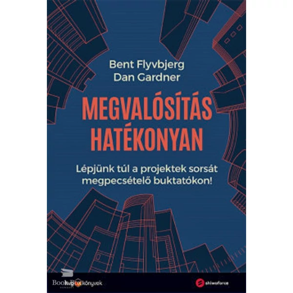 Megvalósítás hatékonyan- Lépjünk túl a projektek sorsát megpecsételő buktatókon!