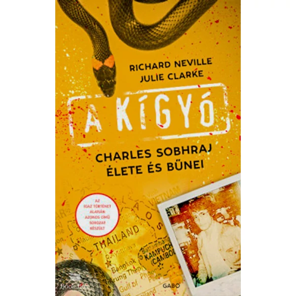 A kígyó- Charles Sobhraj élete és bűnei