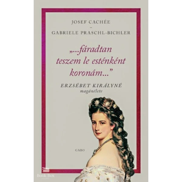 "...fáradtan teszem le esténként koronám..."- Erzsébet királyné magánélete
