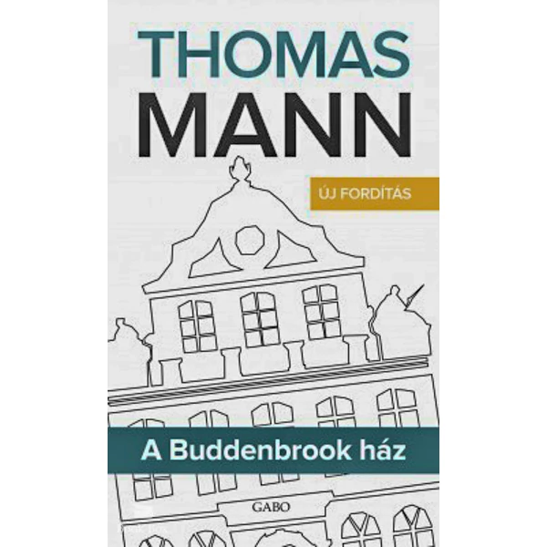 A Buddenbrook ház- Új fordítás