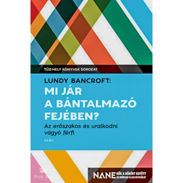 Mi jár a bántalmazó fejében?- Az erőszakos és uralkodni vágyó férfi