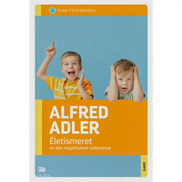 Életismeret- Az élet megélésének tudománya