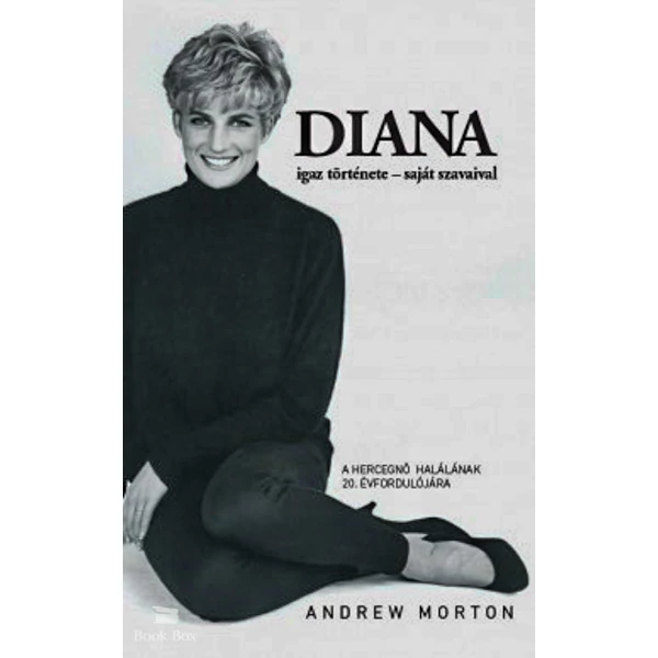 Diana igaz története - saját szavaival- átdolgozott, felújított kiadás