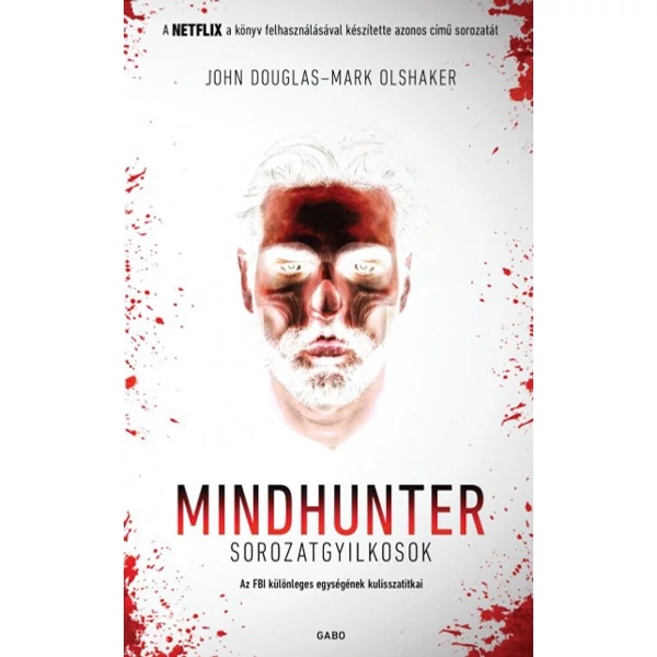 Mindhunter - Sorozatgyilkosok- Az FBI különleges egységének kulisszatitkai
