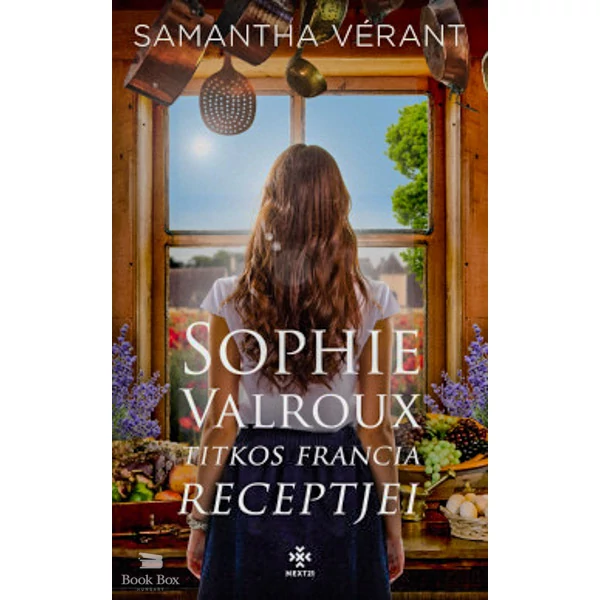 Sophie Valroux titkos francia receptjei