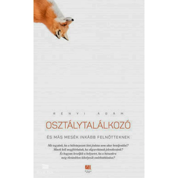 Osztálytalálkozó és más mesék inkább felnőtteknek