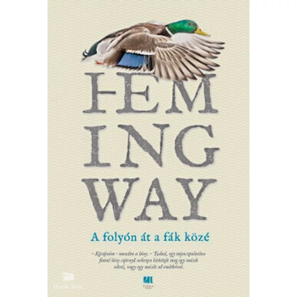 A folyón át a fák közé