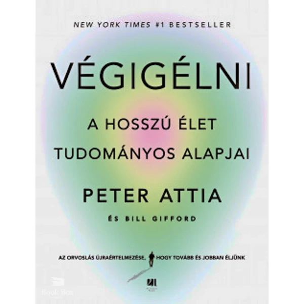Végigélni- A hosszú élet tudományos alapjai