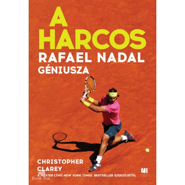 A harcos - Rafael Nadal géniusza