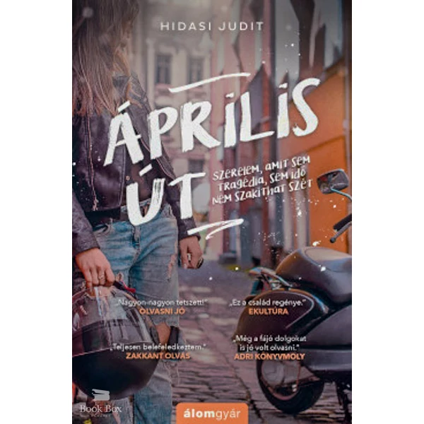 Április út- Szerelem, amit sem tragédia, sem idő nem szakíthat szét